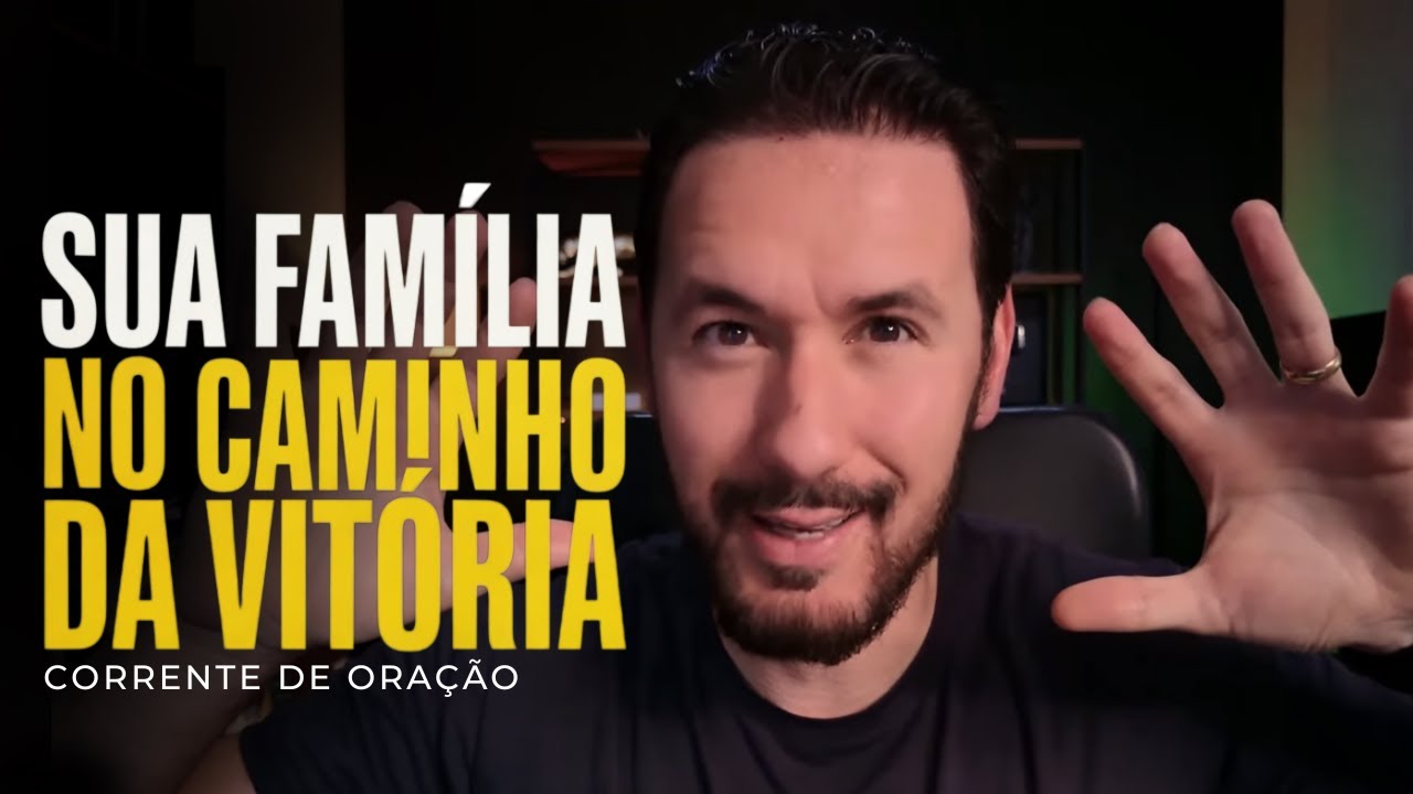 Como levar sua FAMÍLIA para o CAMINHO DA VITÓRIA! PARTICIPE AGORA