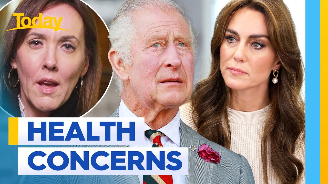 Health concerns for Princess Kate and King Charles amid surgeries | Today Show Australia
