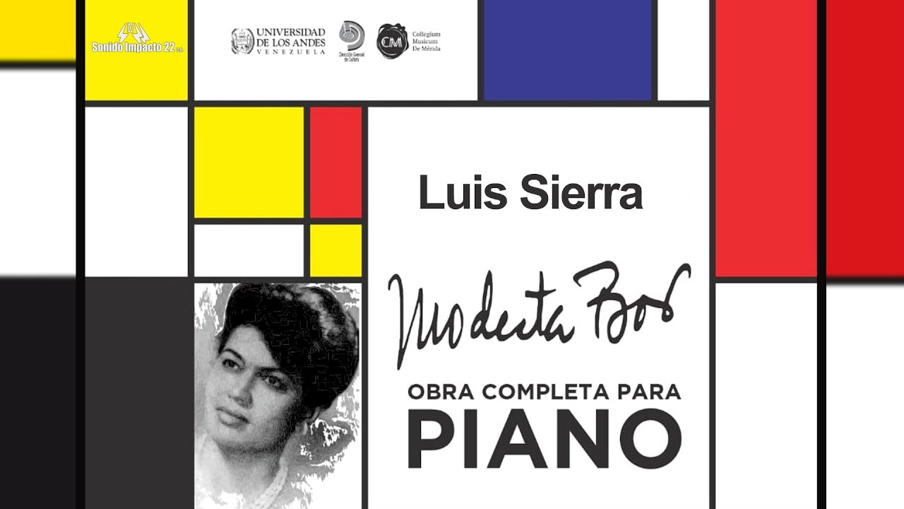 Modesta Bor, Sarcasmos. Luis Sierra, pianista