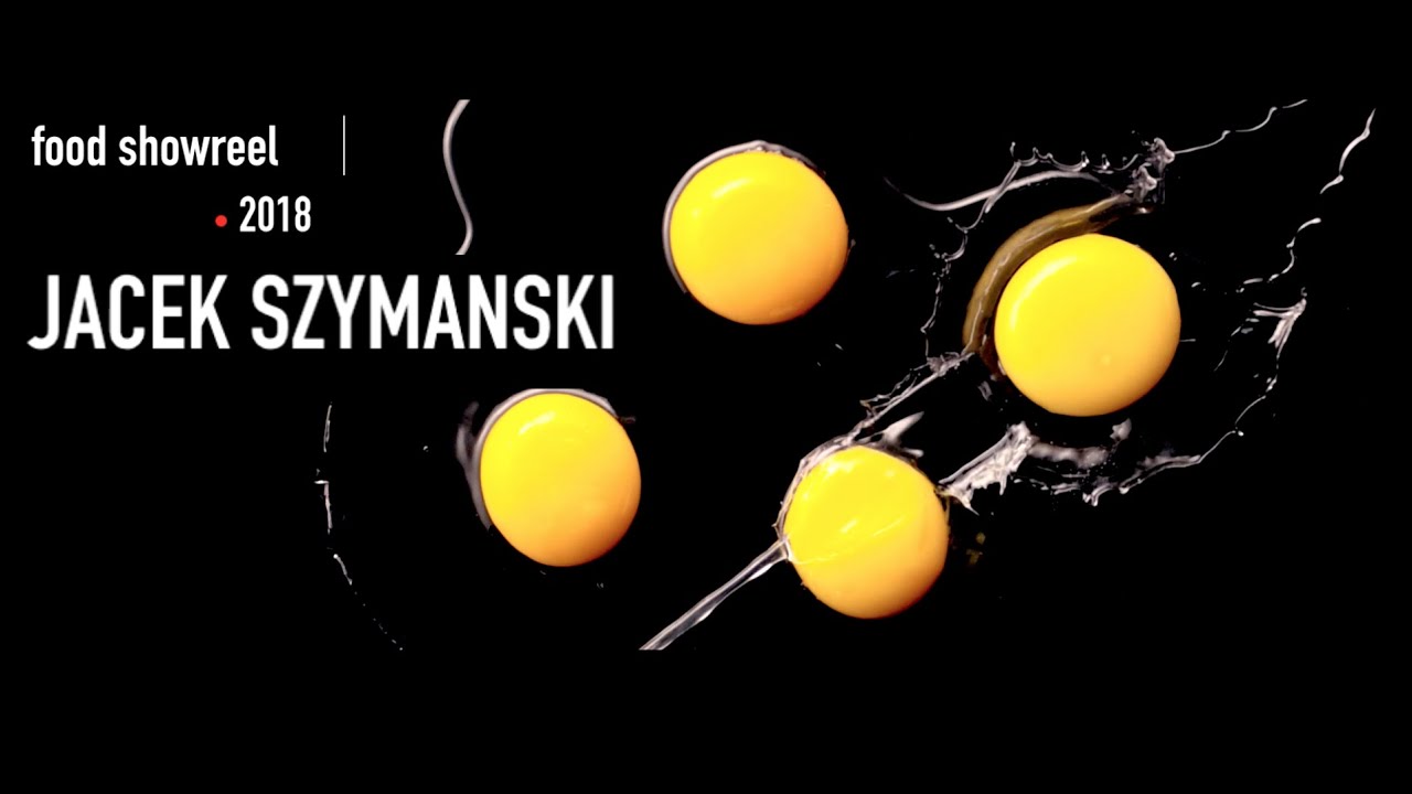 FOOD SHOWREEL 2018 by Jacek Szymanski, Food Director, TableTop Director, Food Commercial