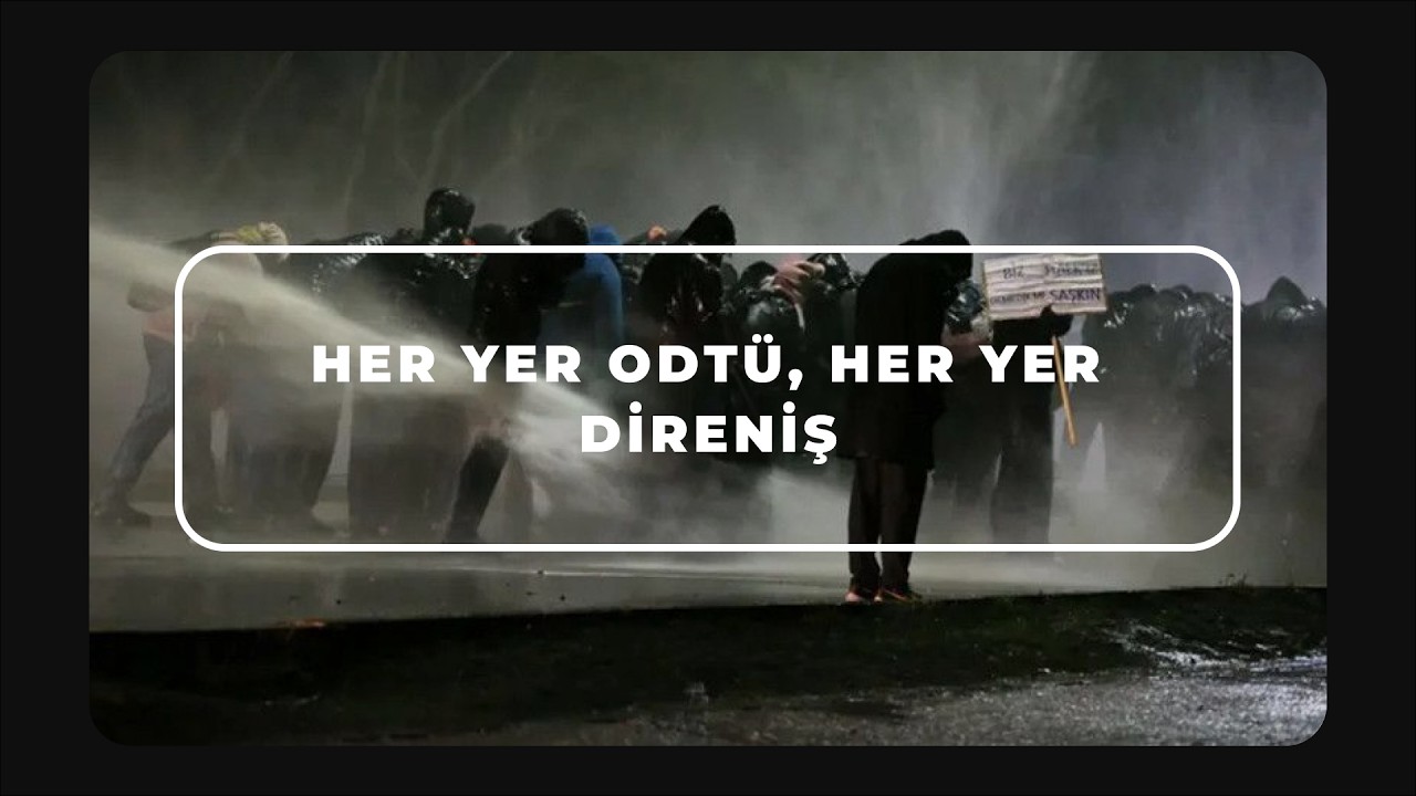 Her Yer ODT&Uuml;, Her Yer Direniş: ODT&Uuml; Medya Topluluğu 19 Mart Eylemleri Belgeseli