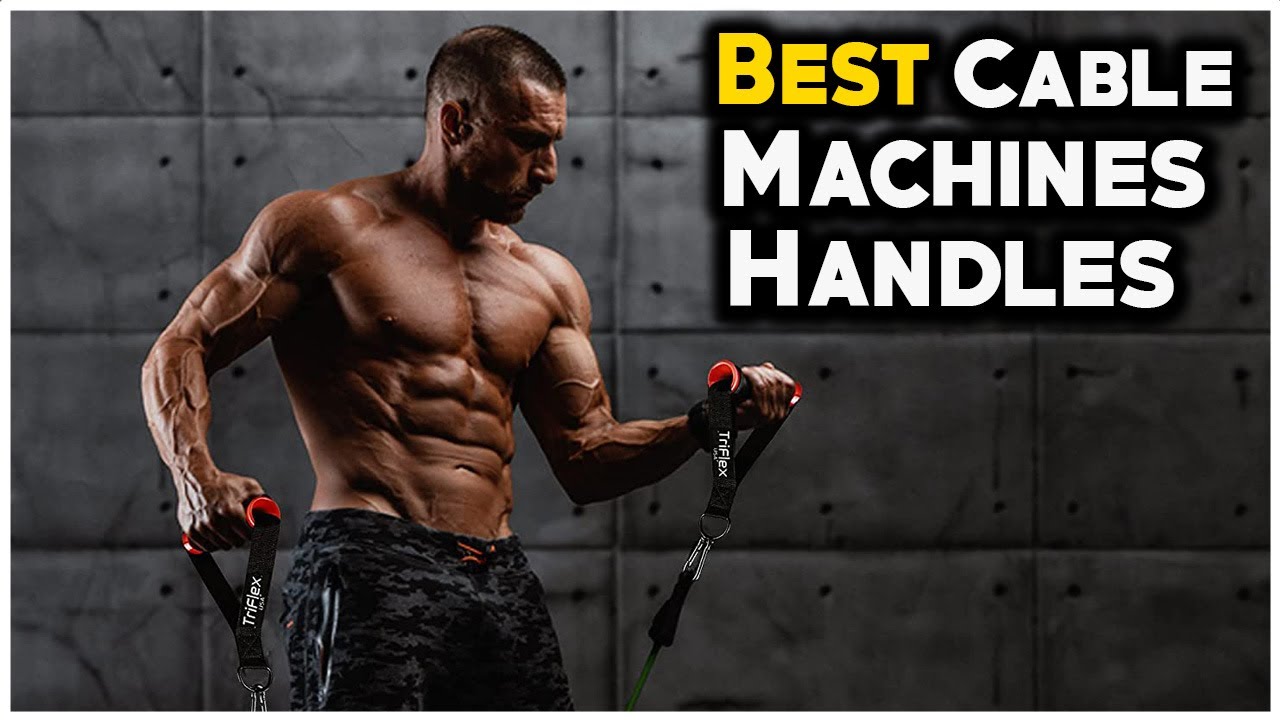 7 Best Cable Machine Handles 2023  - Hami Gadgets