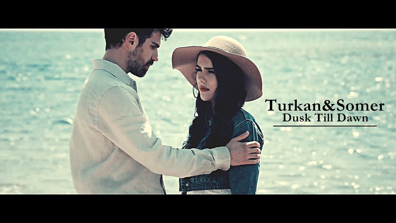 Somer & Turkan  || • Dusk Till Dawn • [01x09] Uç Kiz Kardes