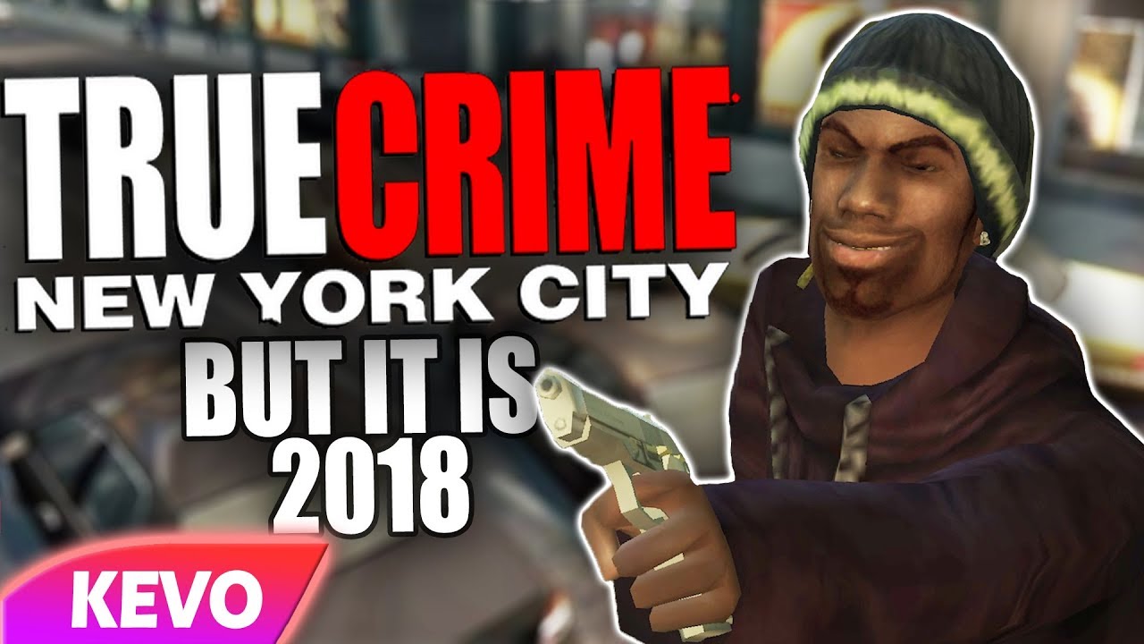 True Crime: New York City but it's 2018