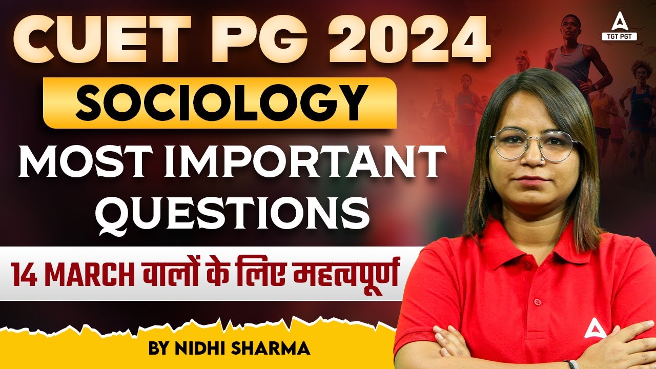 CUET PG Sociology Marathon 2024 | CUET PG Sociology Questions By Nidhi Ma'am