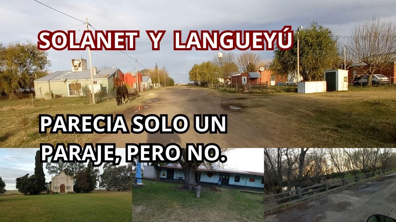 SOLANET Y LANGUEY&Uacute; / Pens&eacute; que solo eran parajes, pero me sorprendieron.
