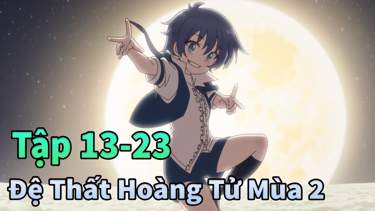 MÙA THU 2025 | Mùa 2 Chuyển Sinh Thành Đệ Thất Hoàng Tử Tập 1-11 | Sò Gầy Review