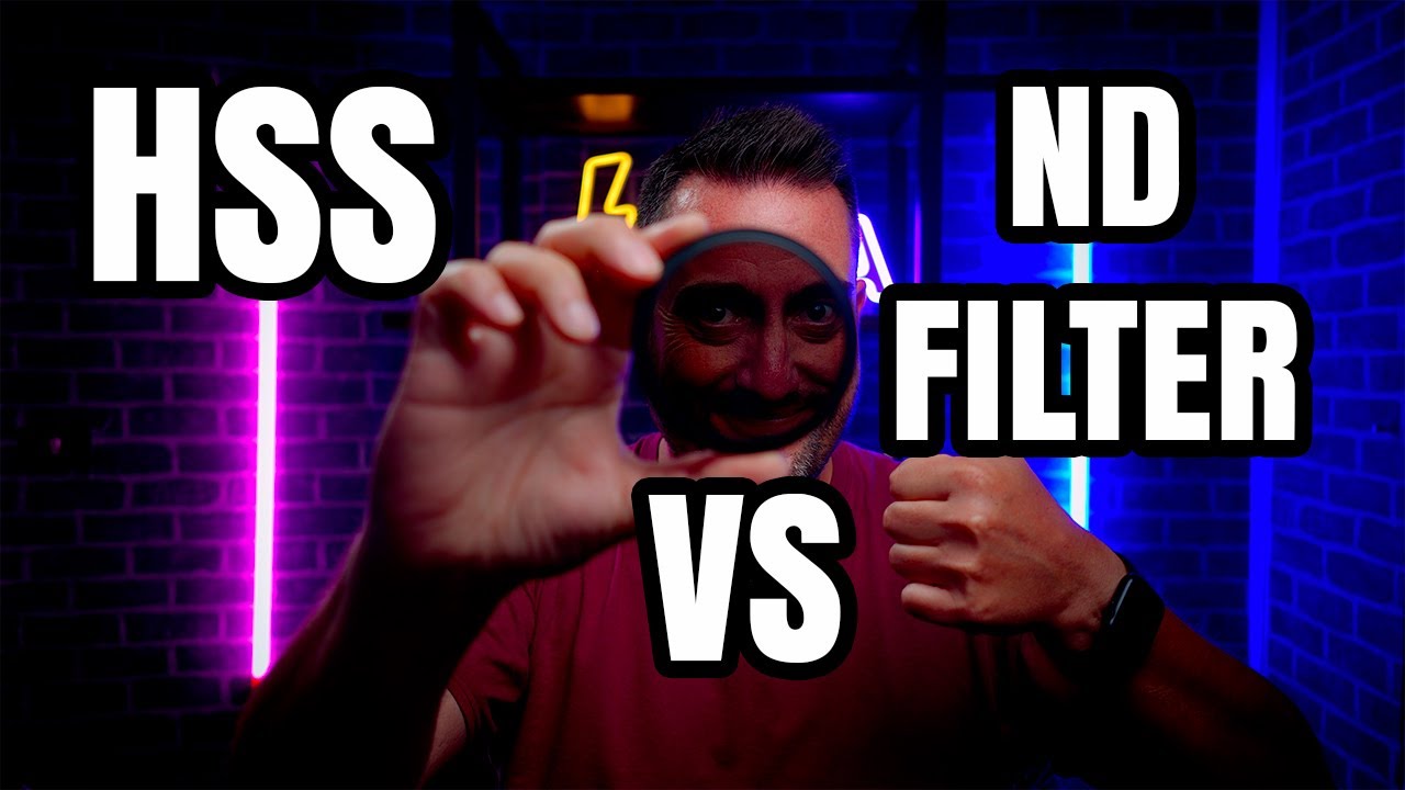 HSS VS ND FILTER, OFF CAMERA FLASH