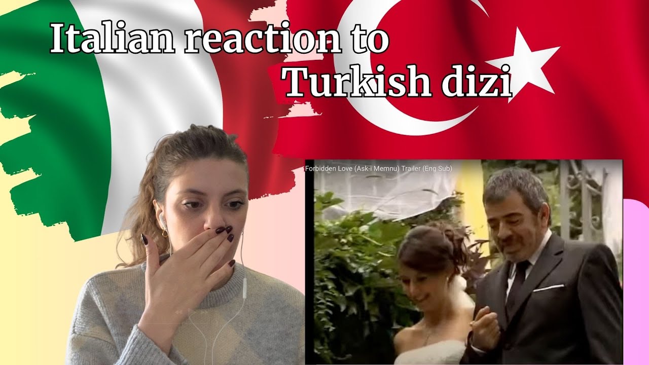 Italian reaction to Turkish Dizi - Aşk ı memnu| Forbidden Love -summary- italyan tepkisi turkish tv