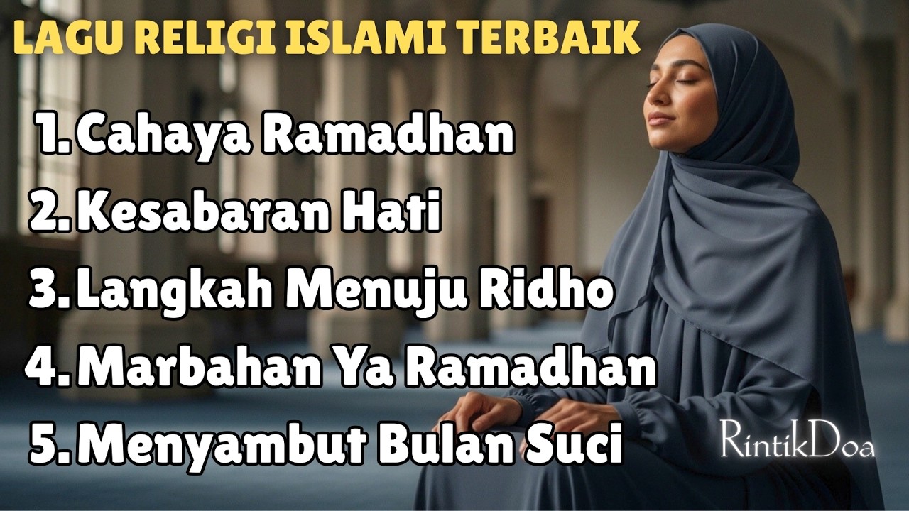 Lagu Religi Islami Terbaik | Damai, Tenang, dan Penuh Makna