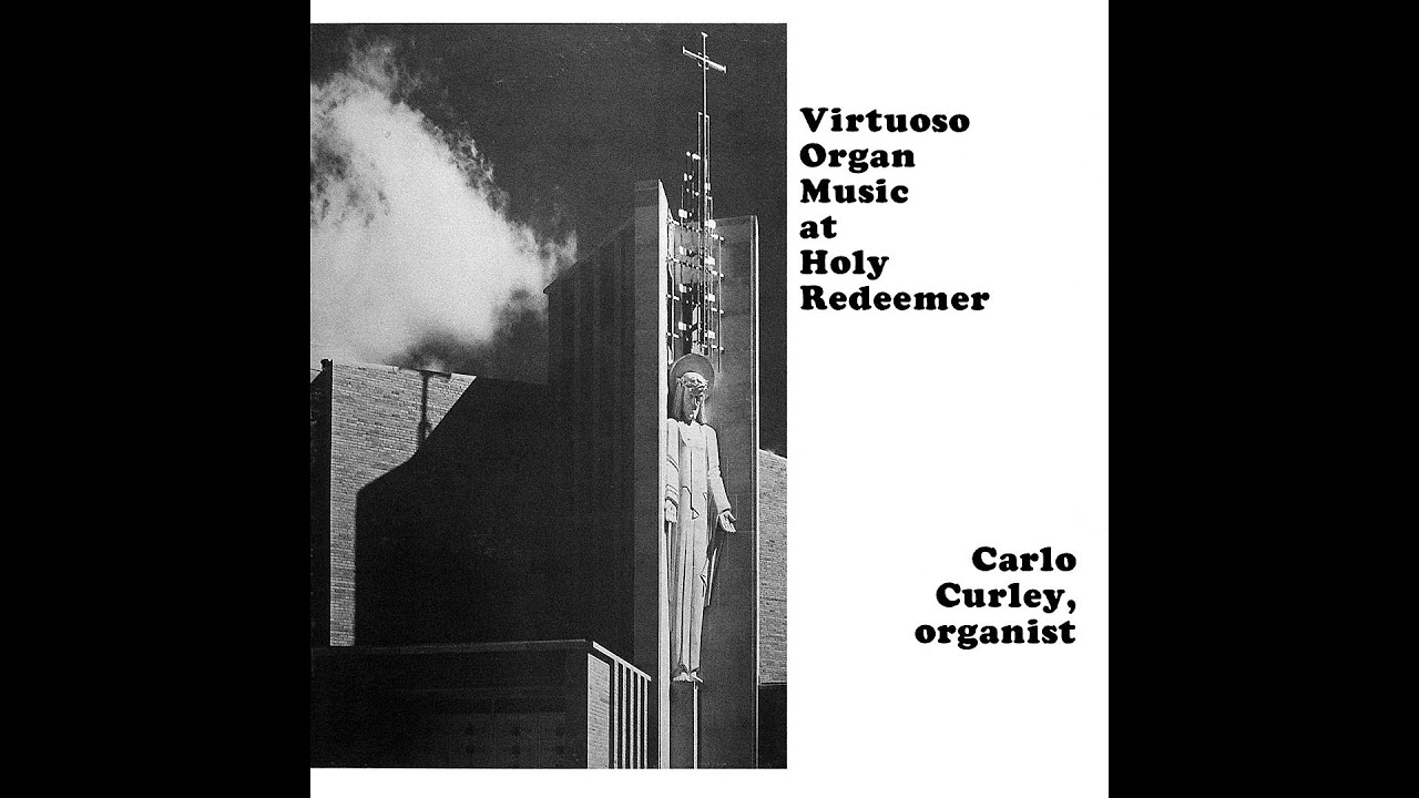 Carlo Curley - Virtuoso Organ Music at Holy Redeemer (Vinyl) 1980, part 1 - Suite Gothique