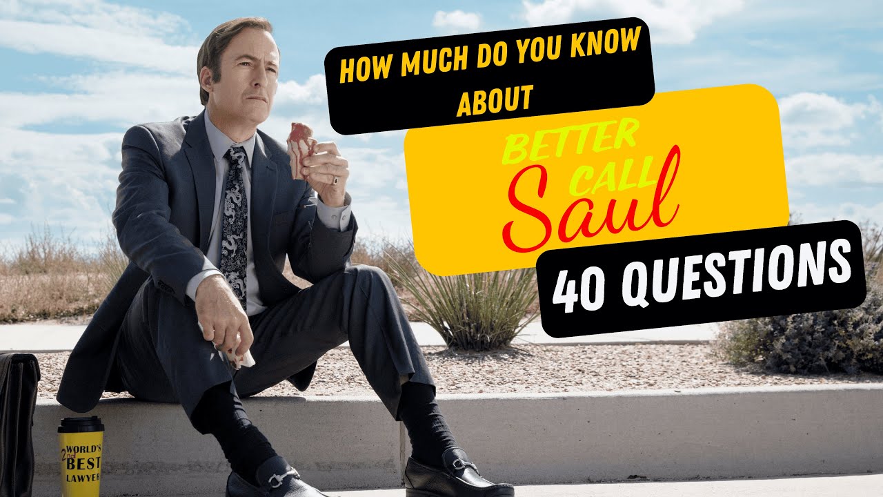 How much do you know about Better Call Saul? 40 question quiz