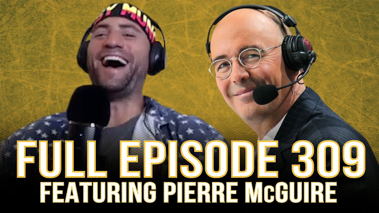 Spittin' Chiclets 309 - FULL EPISODE featuring Pierre McGuire