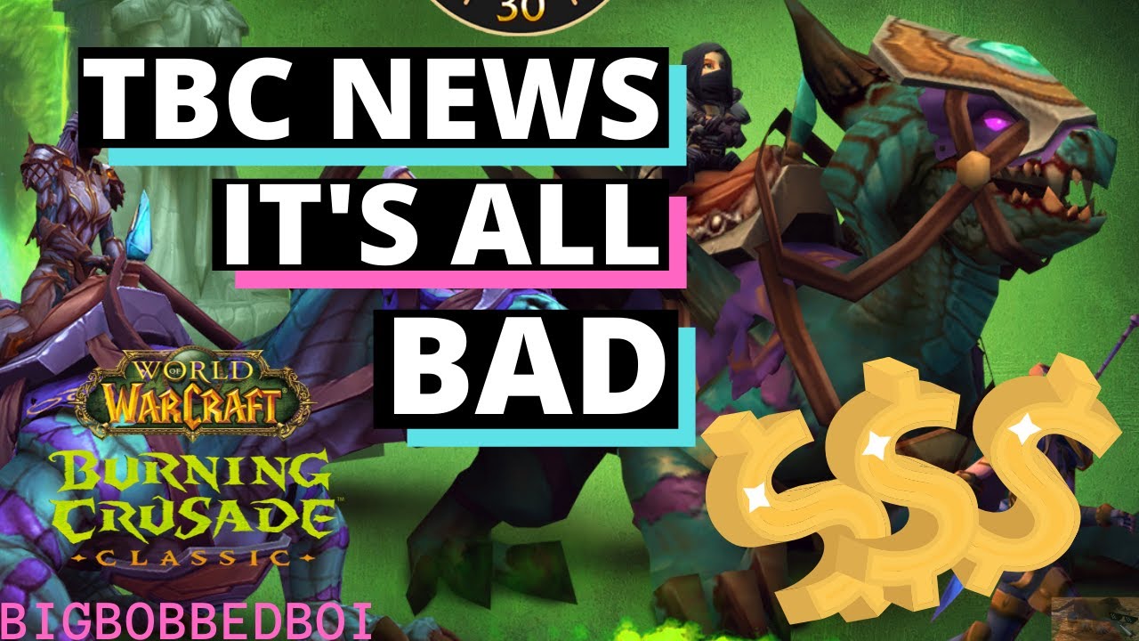TBC News : Many Bad Things | $35 Character Copy, Boost, Deluxe Edition, PvP Changes | WoW Classic