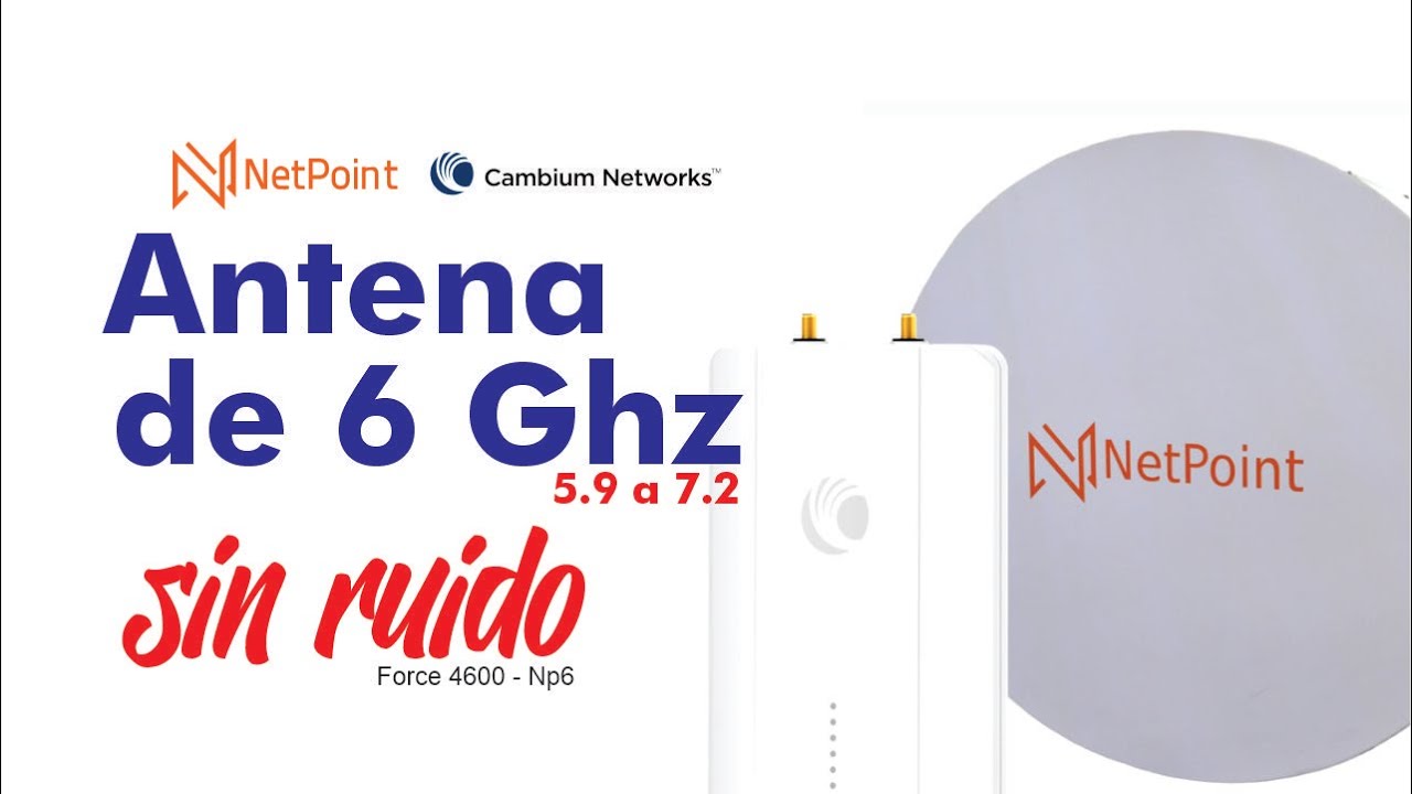 Cambium force 4600C con antena NetPoint NP6 para 6 GHz hasta 2 GB