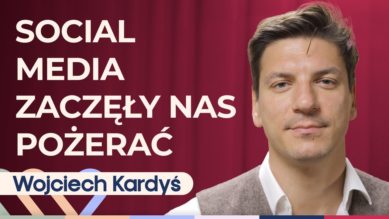 Wojciech Kardyś - jak social media wpływają na ludzka psychikę? Well Be Stories
