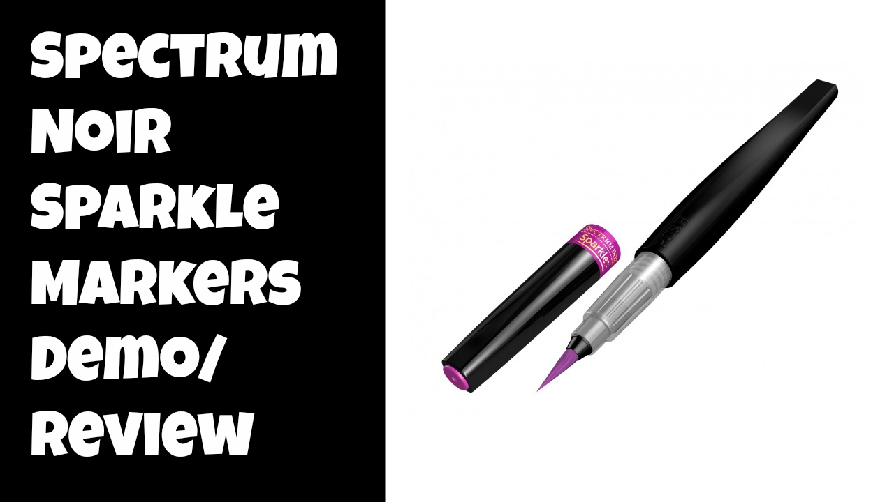 Spectrum Noir Glitter Pens (Markers)