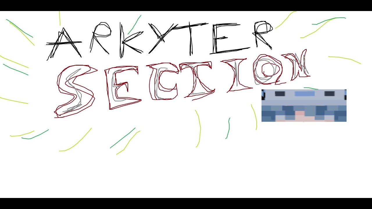 Arkyter Section Highlights