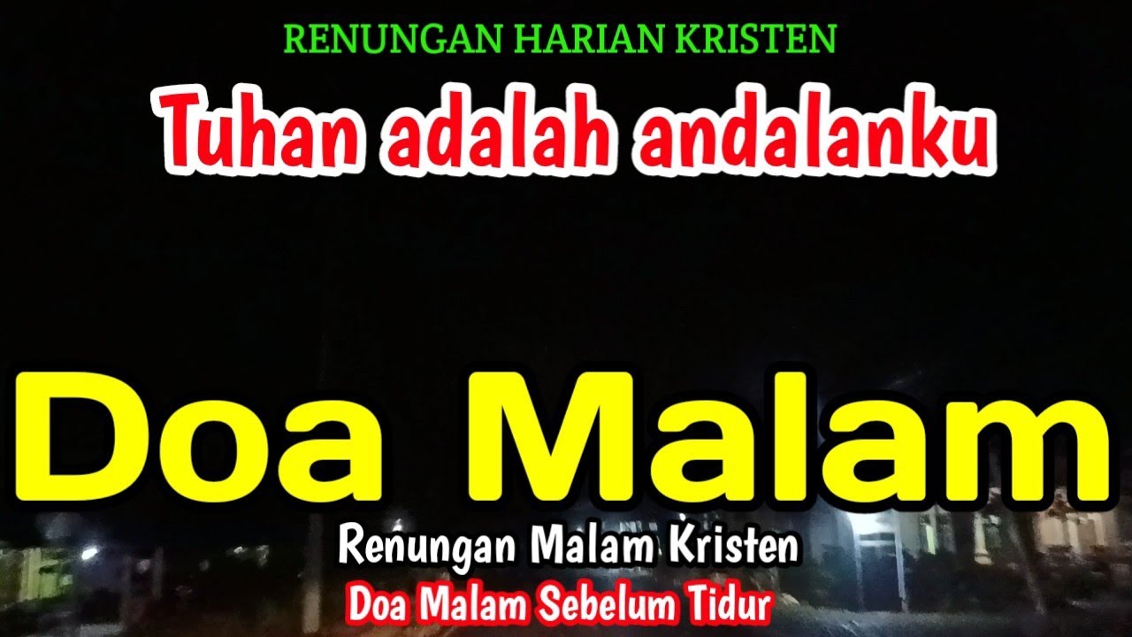 Renungan malam - Tuhan adalah andalanku - Doa malam - Bill Mories Ambeta 