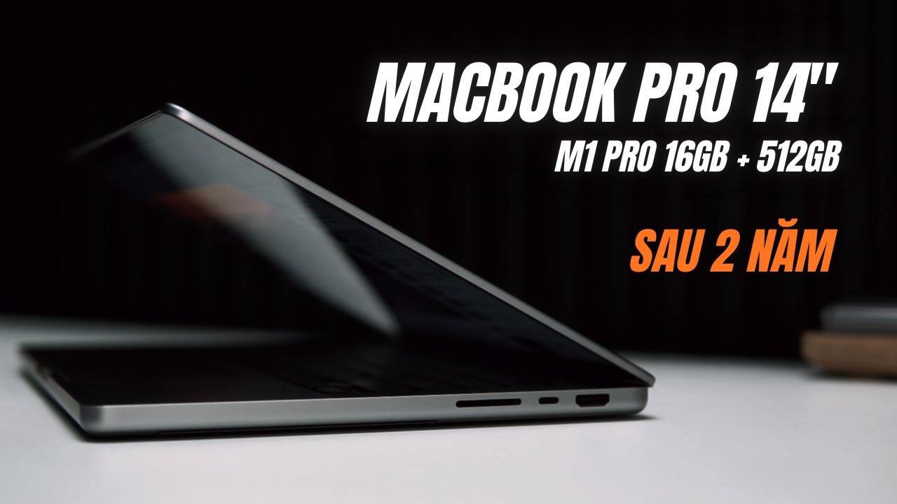 MacBook Pro 14 M1 Pro làm được gì ở năm 2026?
