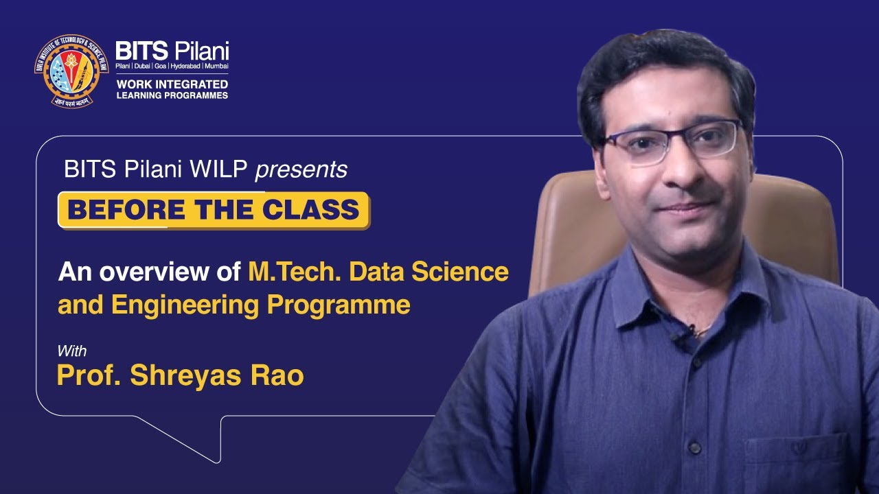 Before the Class | M.Tech. Data Science & Engineering | Prof. Shreyas Rao