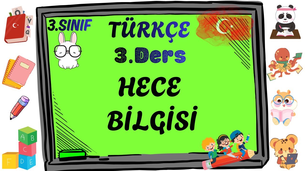 3. Sınıf Türkçe Konu Anlatımı | 3. Hece Bilgisi