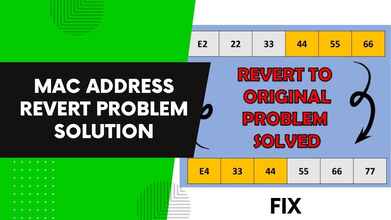 Fix MAC Address Reverting to Original
