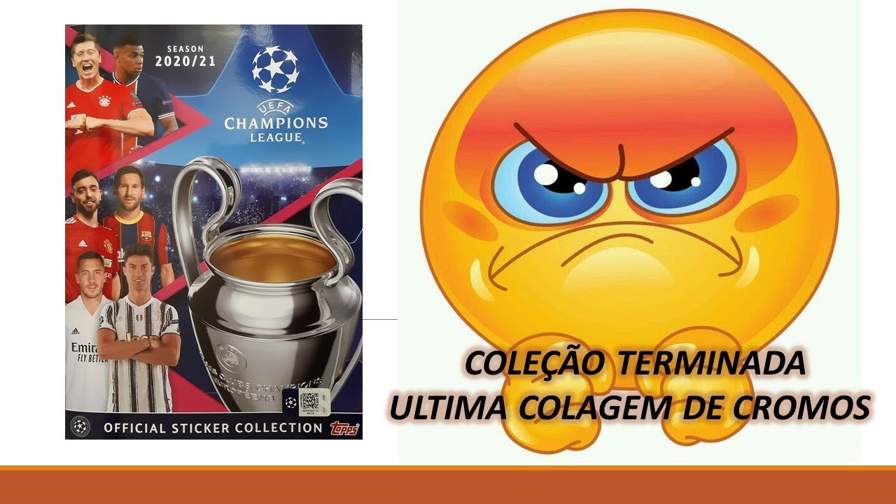 ULTIMA COLAGEM DE CROMOS COLEÇÃO CHAMPIONS LEAGUE 2020/21 DA PANINI TERMINADA