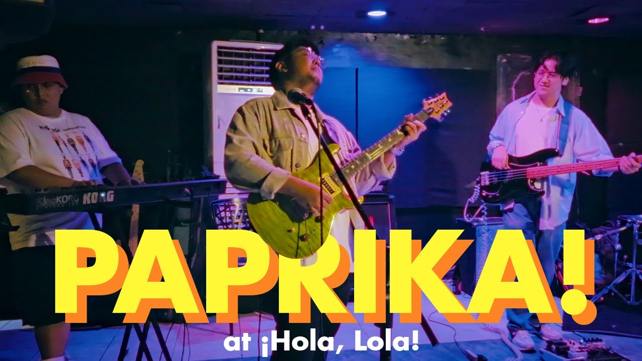 Paprika! - Live at Mow's bar QC - &iexcl;Hola, Lola!
