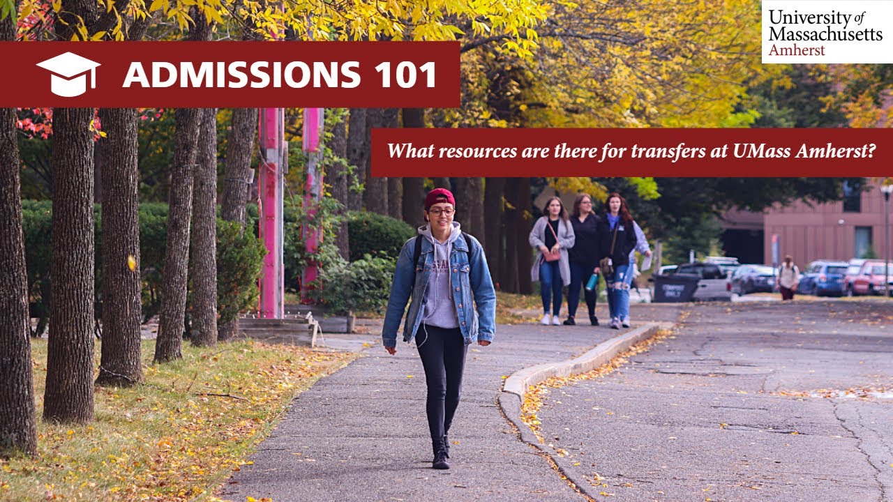What Resources Are There for Transfers at the University of Massachusetts - Admissions 101
