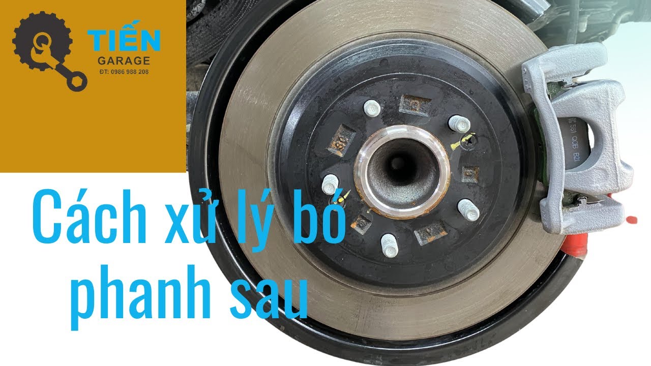 Cách xử lý bó phanh  khi chúng ta để phanh tay lâu ngày hiệu quả 100%