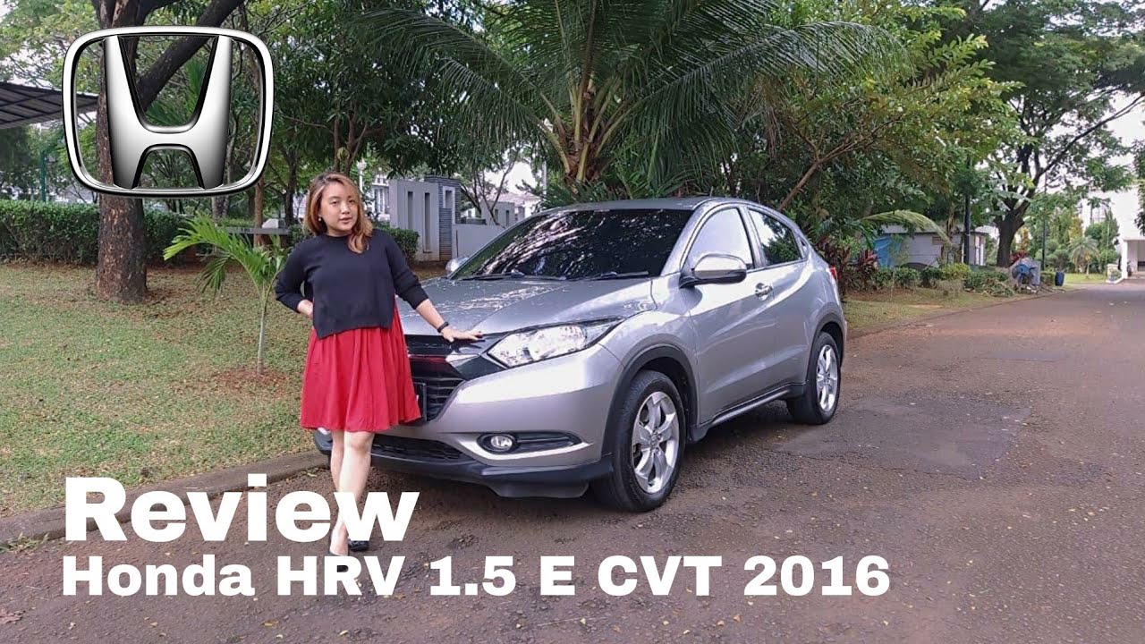 Review Honda HRV 1.5 E CVT 2016 With Melysa Autofame