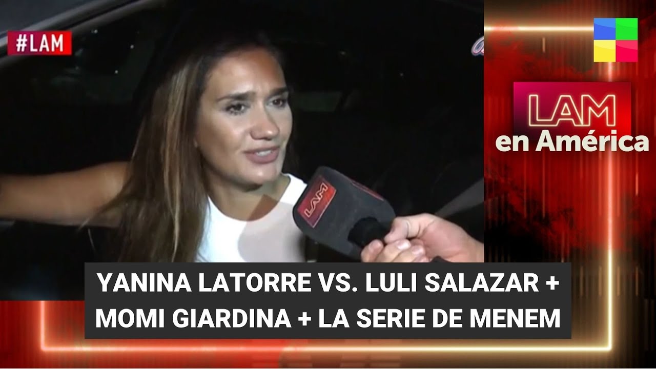 Yanina Latorre vs. Luli Salazar + Momi Giardina se confesó en #LAM | Programa completo (28/02/24)