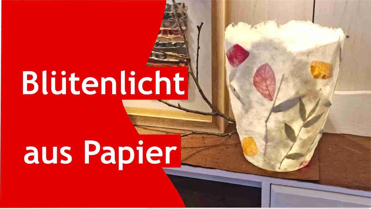 Blütenlichter aus handgeschöpften Papieren