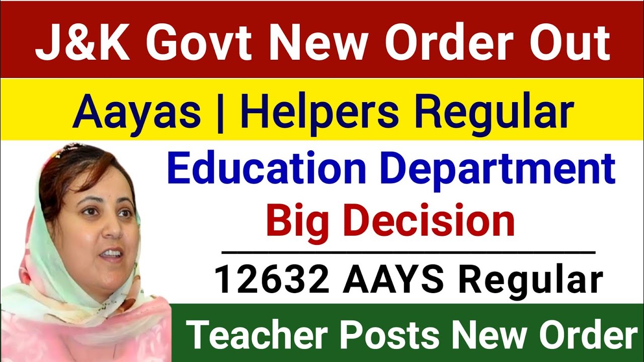 J&K School Aayas,Helper Posts - Regular Order Out 🔥 CRC & Teacher Posts New Order | Good News Out🔥