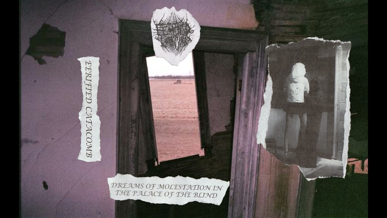 Eerified Catacomb (Canada) - Dreams of Molestation in the Palace of the Blind (Demo 2023)