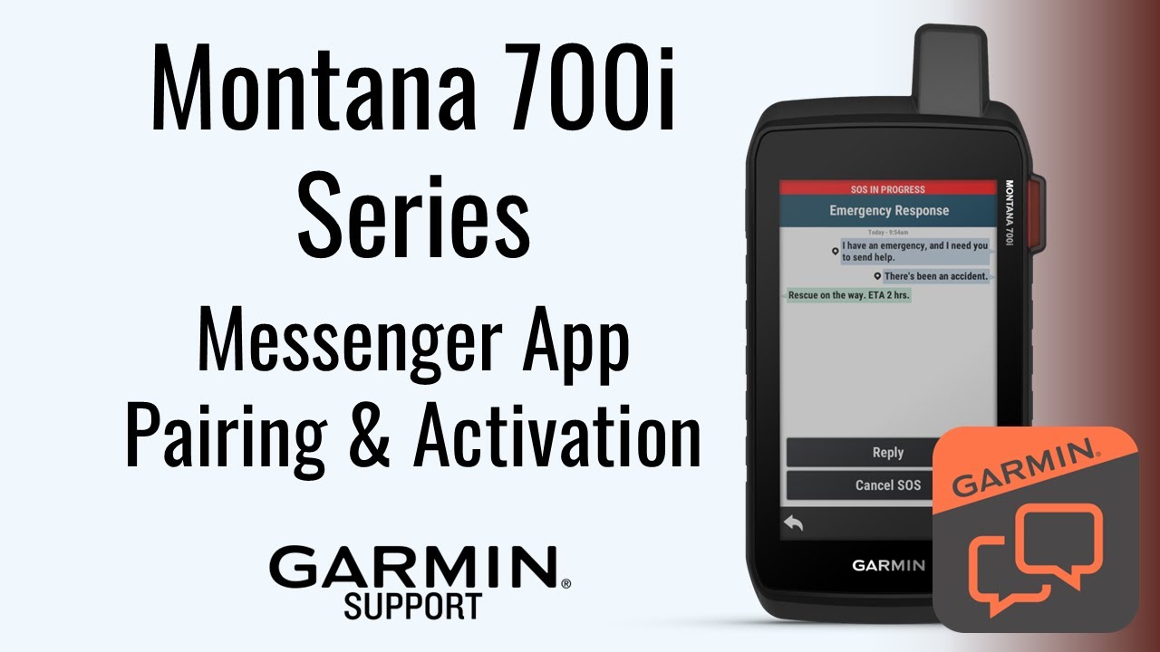 Montana® 700 Series | Activation & Pairing with the Garmin Messenger™ App | Garmin Support