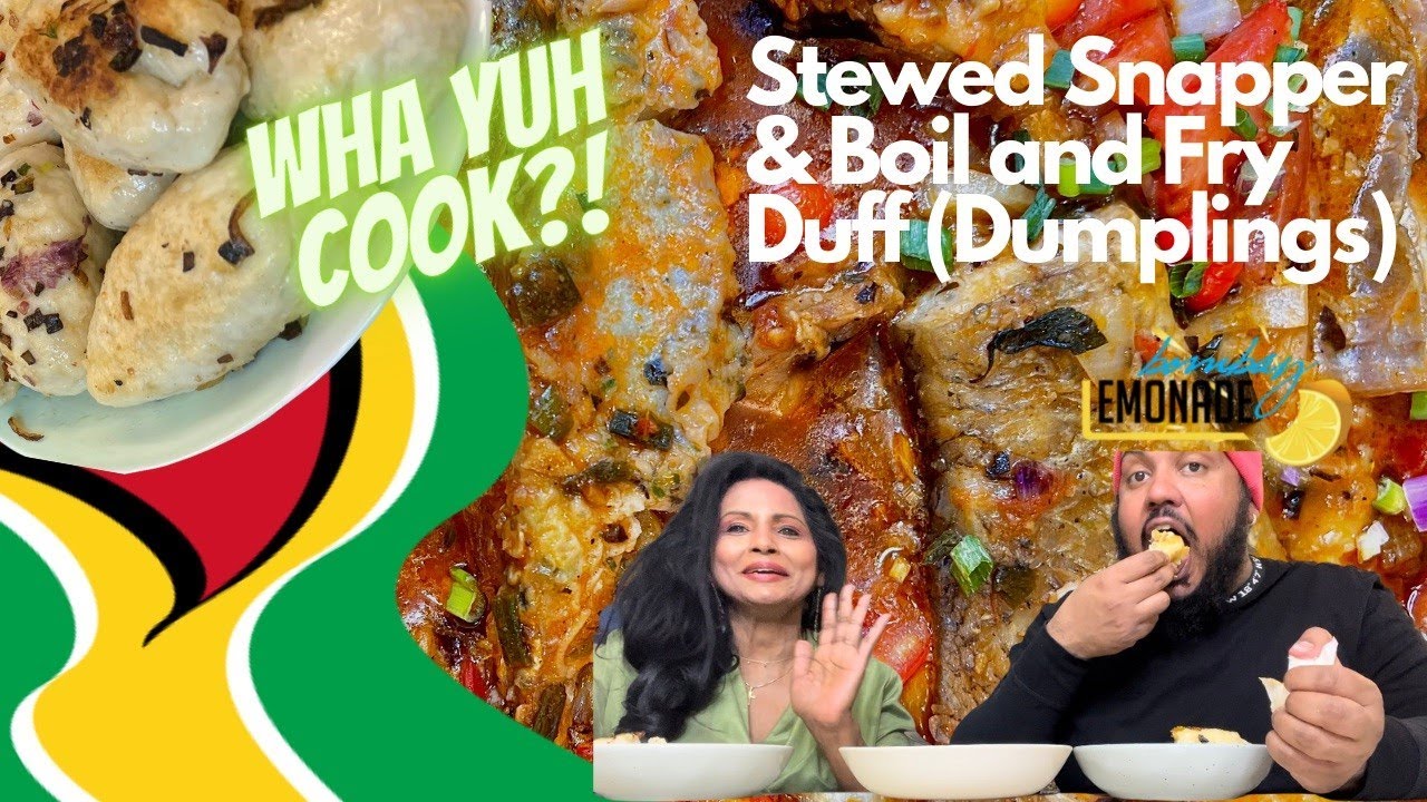 WHA YUH COOK?! STEWED SNAPPER & BOIL AND FRY DUFF (Dumplings)