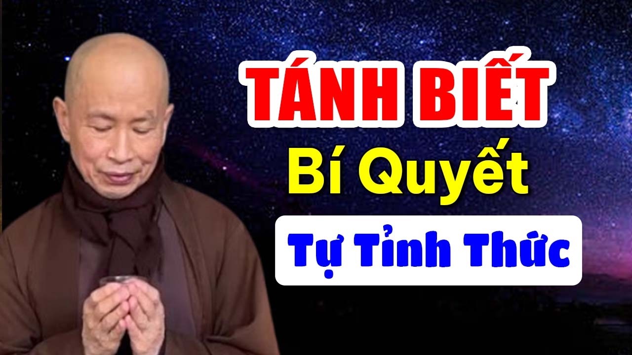 Ngộ Tự Tánh Bí Quyết Tự Tỉnh Thức - Thầy Thích Phước Tịnh