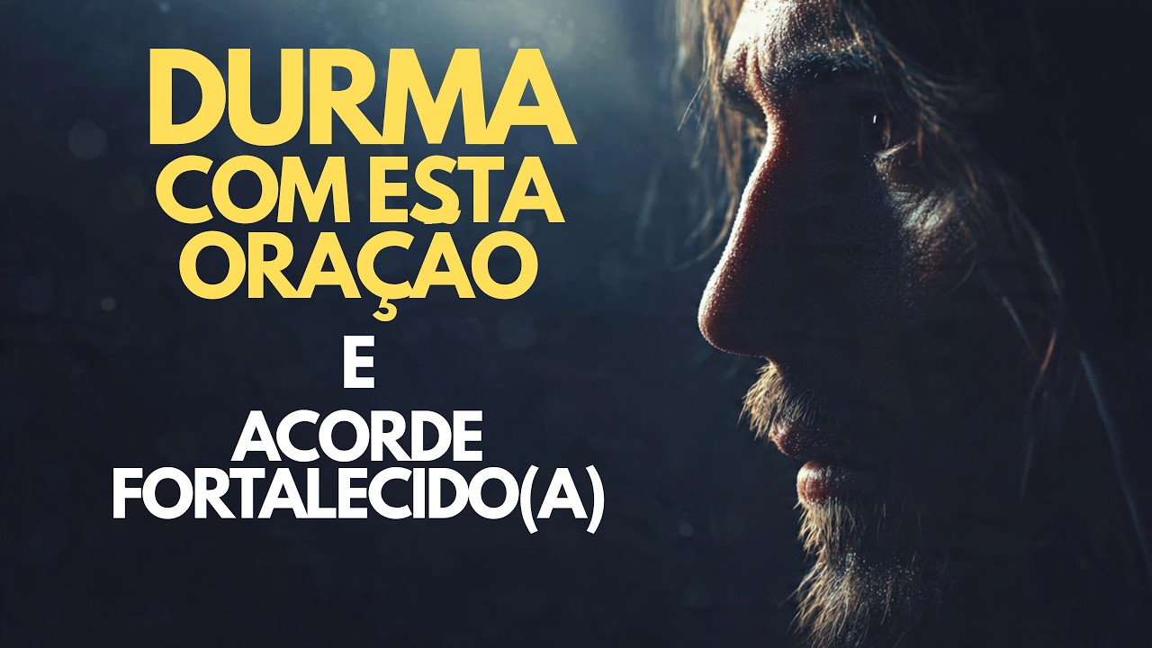 Durma Ouvindo Esta Oração e Veja Deus Mudar Sua Vida ao Amanhecer