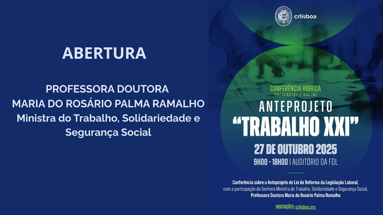 Conferência Anteprojeto Trabalho XXI | Doutora Maria do Rosário Palma Ramalho