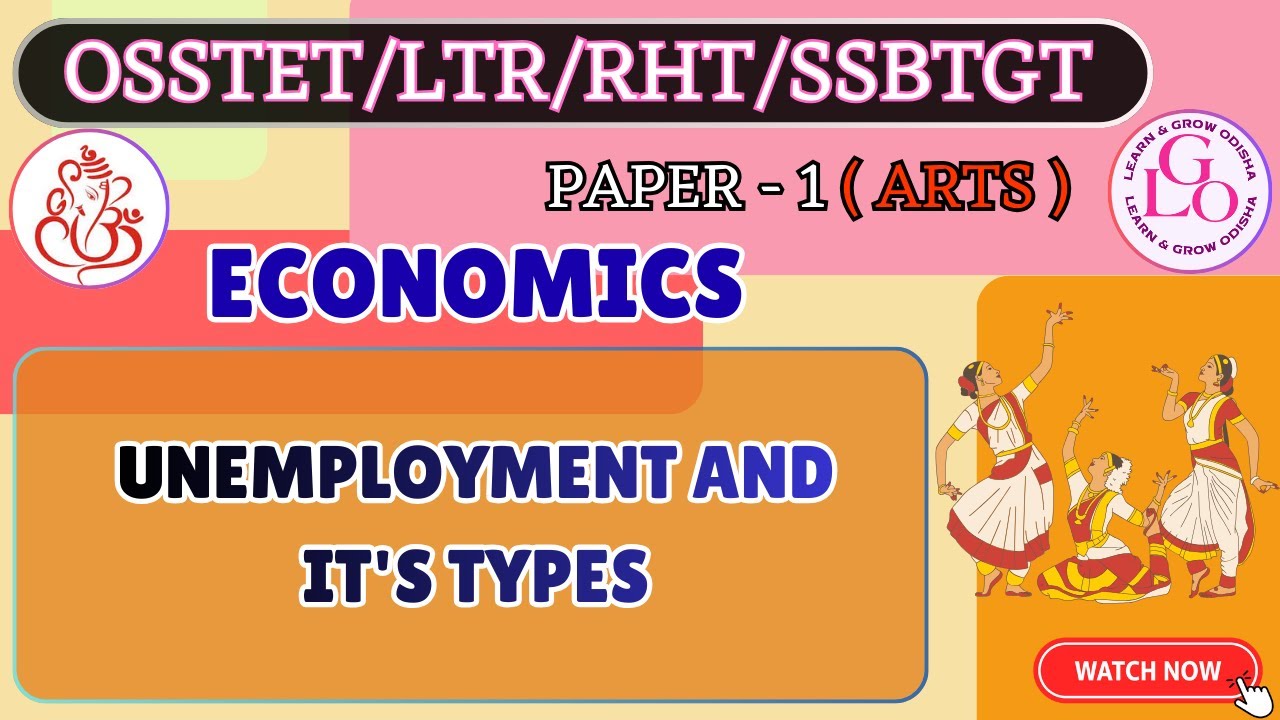 UNEMPLOYMENT AND IT'S TYPES || ECONOMICS || OSSTET/LTR/RHT/SSBTGT