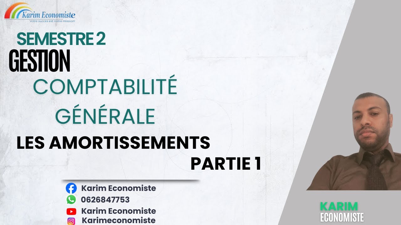 Comptabilité générale S2 Les Amortissements Partie 1