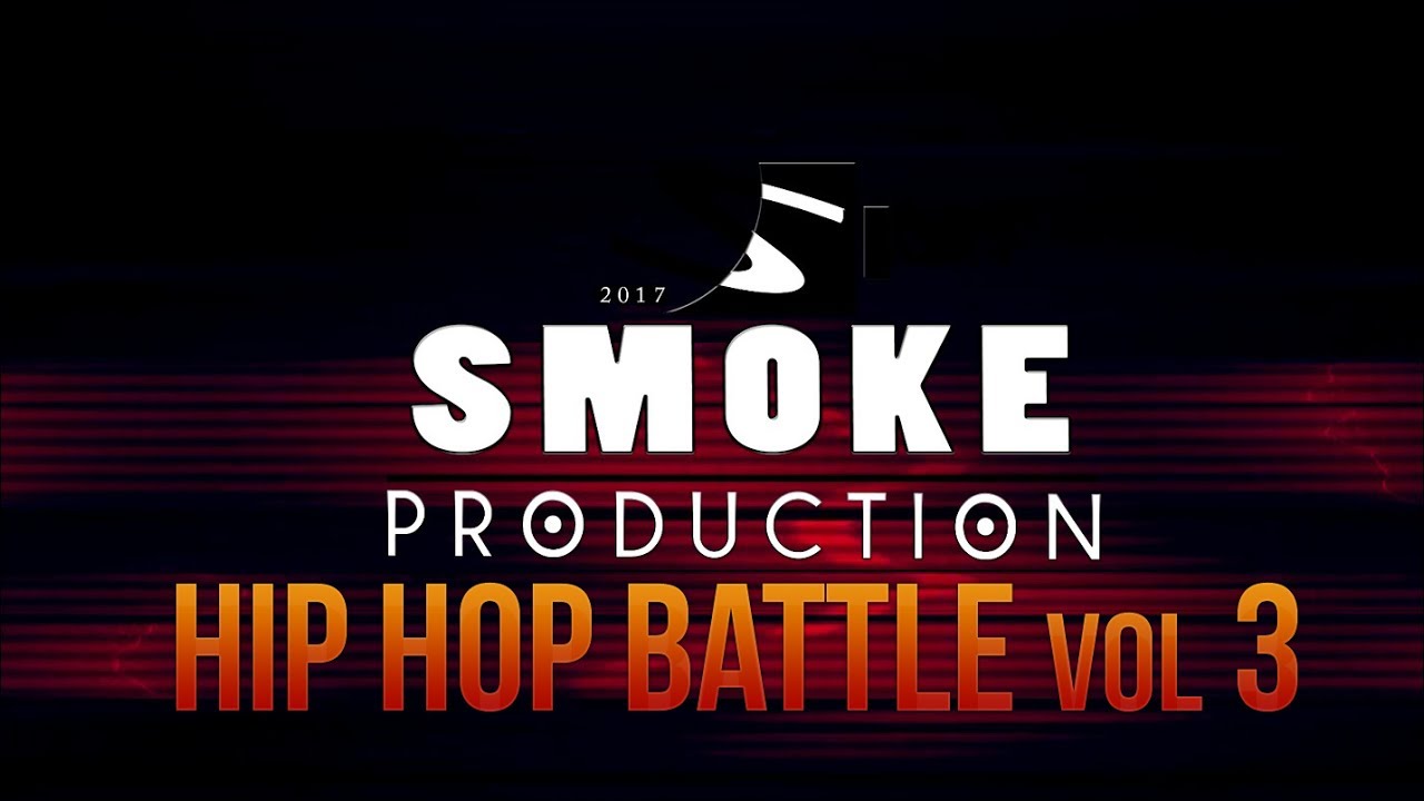 SMOKE - HIP HOP BATTLE vol 3 MIX 2017