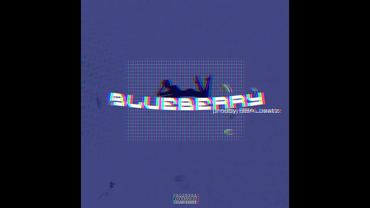 BlueBerry (prodby: BBA_Beatz)
