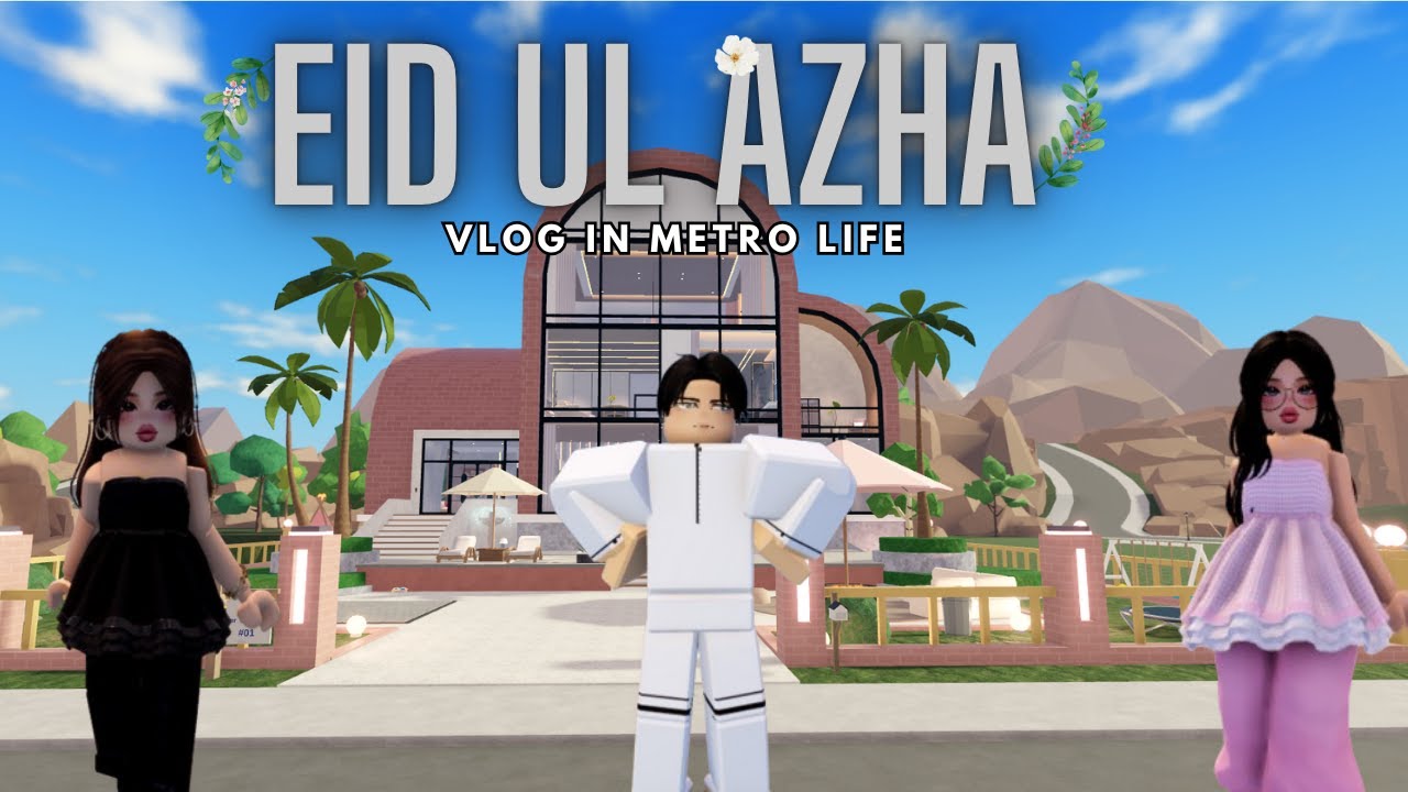 Eid ul Azha  vlog in Metro Life🐫 | Last moment with our cow😢 |Life Inside Roblox