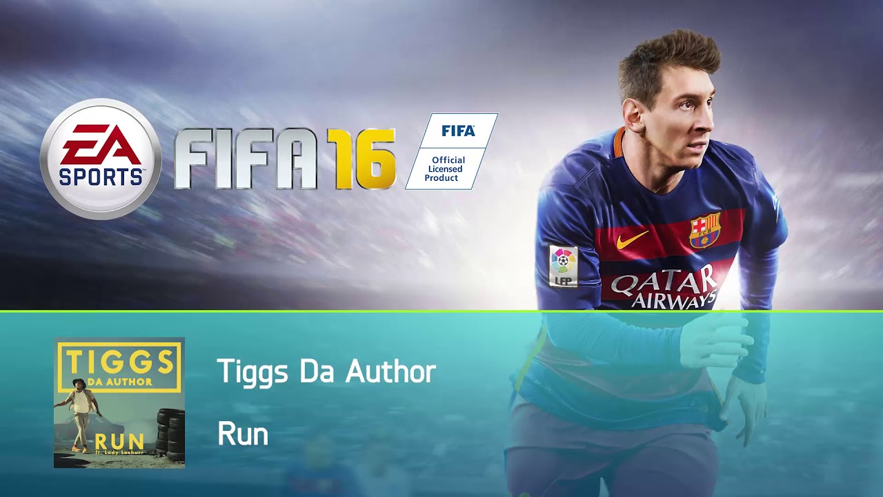 Tiggs Da Author - Run (FIFA 16 Soundtrack)