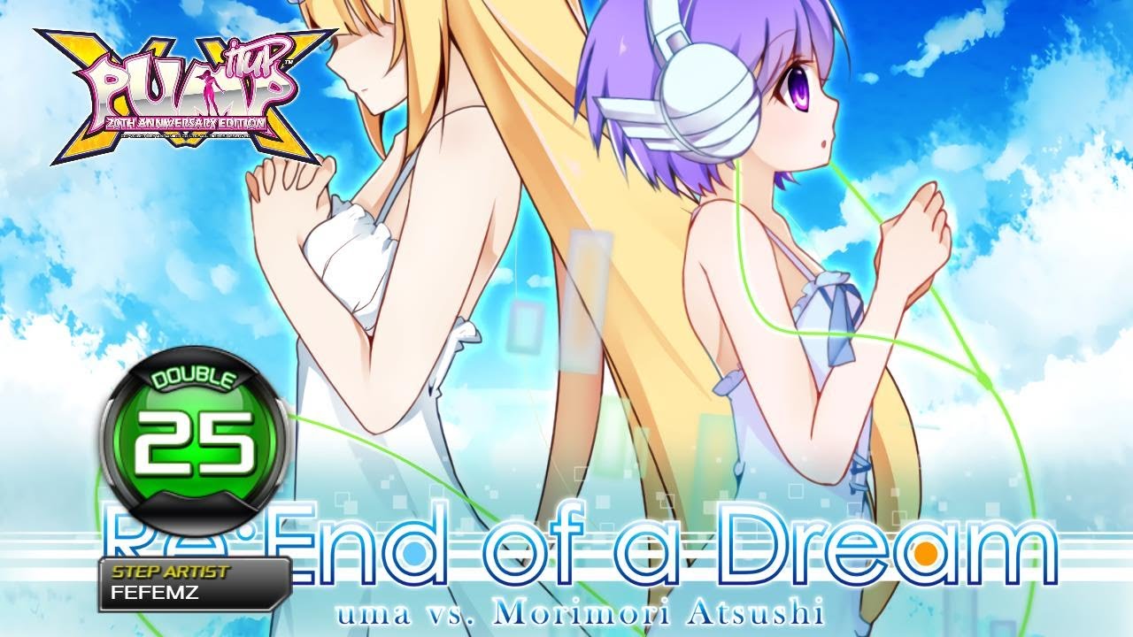 [PUMP IT UP XX] Re：End of a Dream (Re：엔드 오브 어 드림) D25