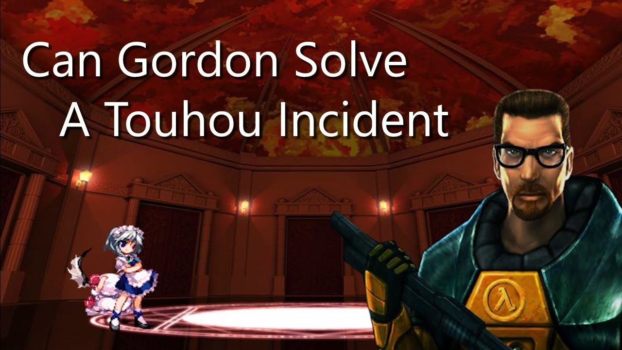 Could Gordon Solve a Touhou Incident