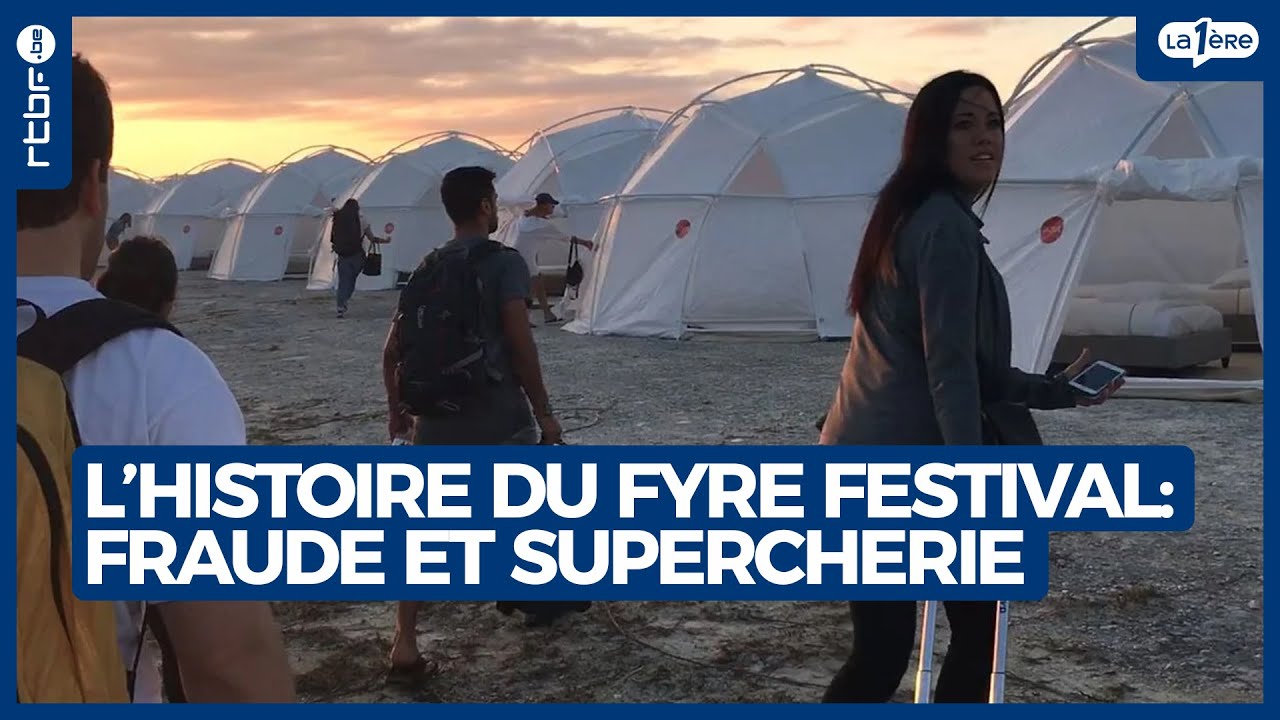 Fyre Festival : entre fraude et supercherie - L'Heure H